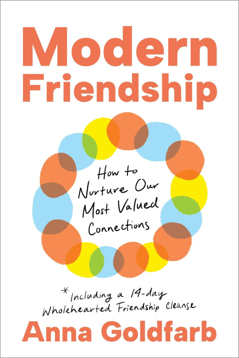 Książka Modern Friendship: How to Nurture Our Most Valued Connections 