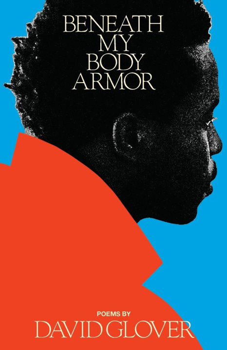 Knjiga Beneath My Body Armor David Glover