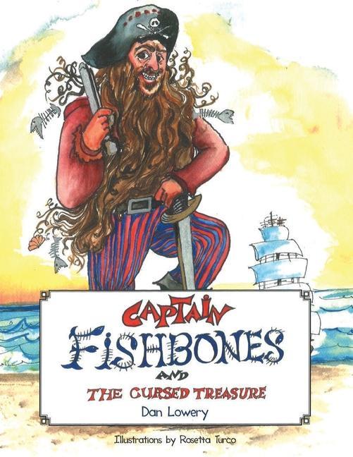 Книга Captain Fishbones and the Cursed Treasure Rosetta Turco