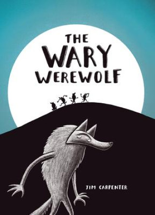 Книга The Wary Werewolf Jim Carpenter