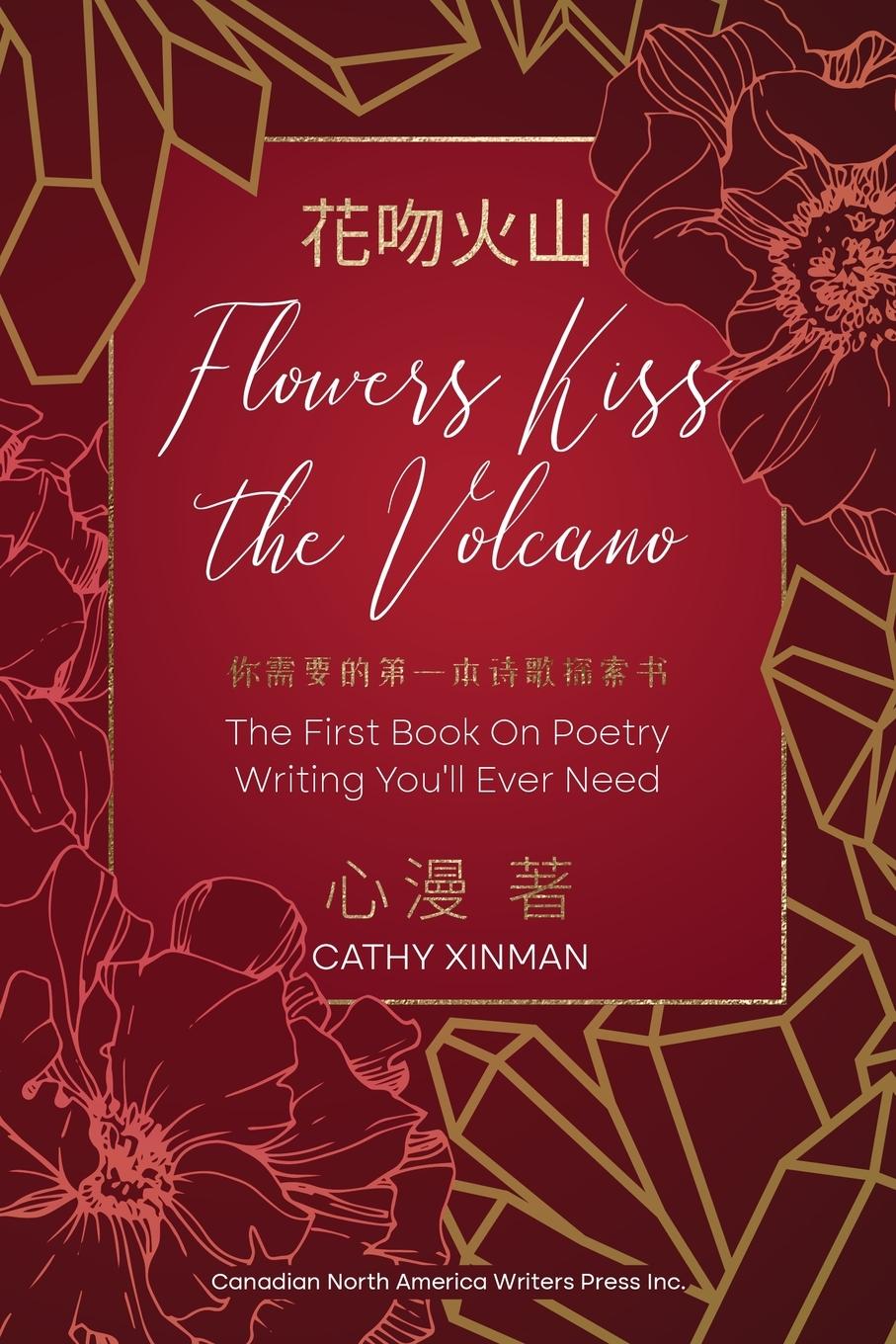 Könyv Flowers Kiss the Volcano 