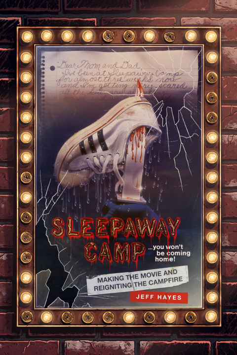 Carte Sleepaway Camp: Making the Movie and Reigniting the Campfire 