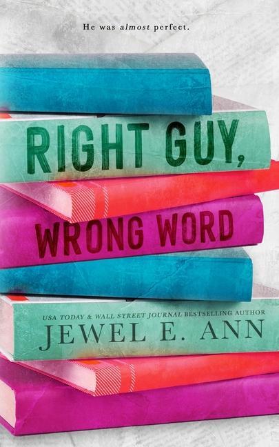 Knjiga Right Guy, Wrong Word Jewel E. Ann