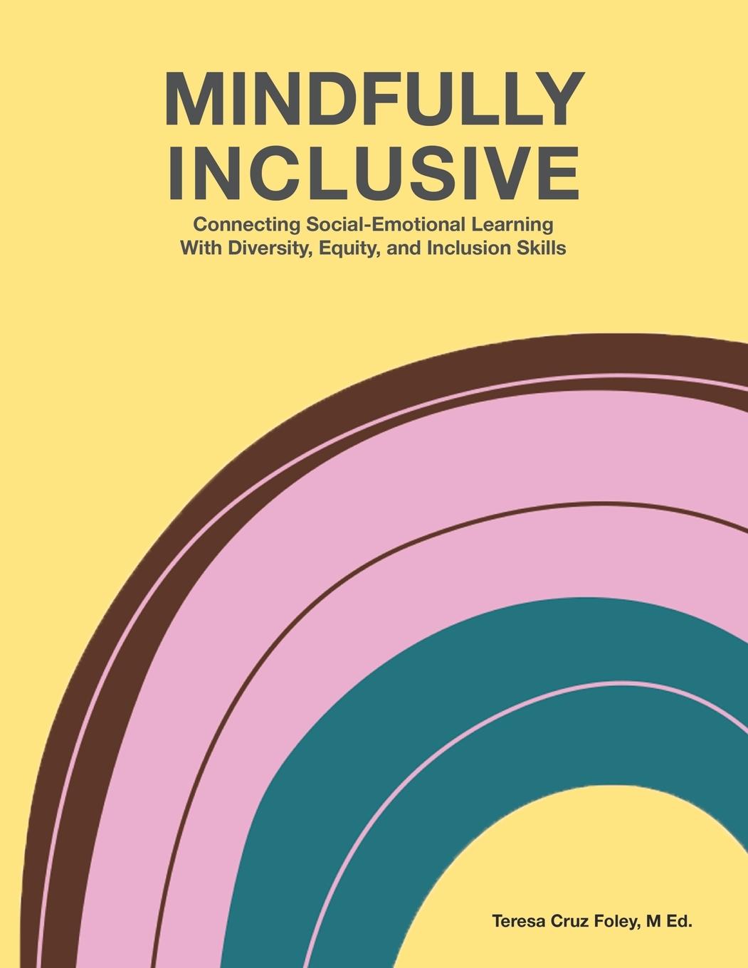 Book Mindfully Inclusive Teresa Foley