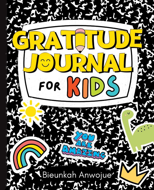 Libro Gratitude Journal for Kids Bieunkah Anwojue