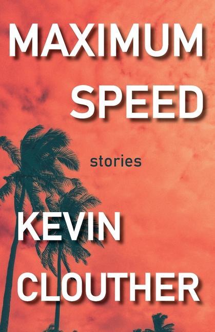 Knjiga Maximum Speed Kevin Clouther