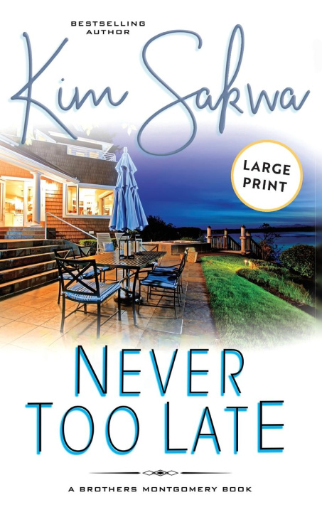 Buch Never Too Late Kim Sakwa