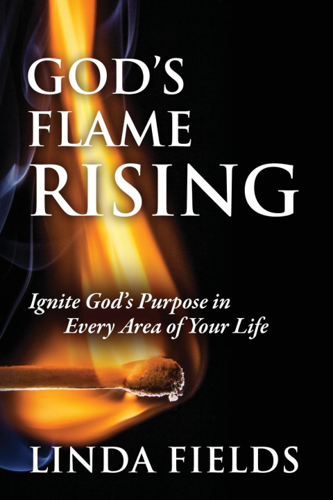 Knjiga God's Flame Rising Linda Fields
