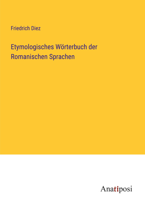 Buch Etymologisches Wörterbuch der Romanischen Sprachen 