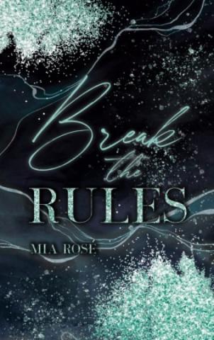 Книга Break the Rules Mia Rosé