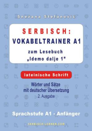 Könyv Serbisch: Vokabeltrainer A1 zum Buch ?Idemo dalje 1? - lateinische Schrift 
