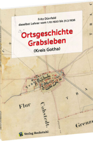 Carte Ortsgeschichte Grabsleben (Kreis Gotha) Rainer Klein
