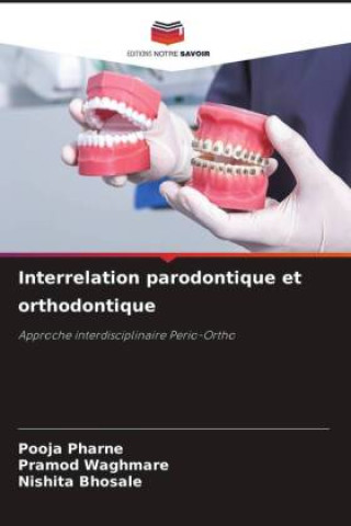 Kniha Interrelation parodontique et orthodontique Pramod Waghmare