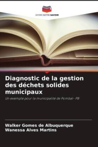 Kniha Diagnostic de la gestion des déchets solides municipaux Wanessa Alves Martins