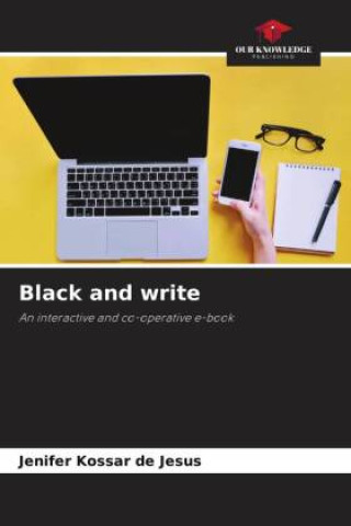 Knjiga Black and write Jenifer Kossar de Jesus