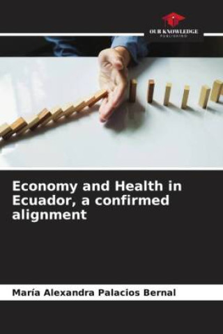 Buch Economy and Health in Ecuador, a confirmed alignment María Alexandra Palacios Bernal