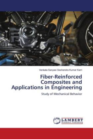 Könyv Fiber-Reinforced Composites and Applications in Engineering 