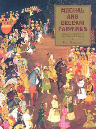Buch Mughal and Deccani Paintings: From the Collection of the National Museum 