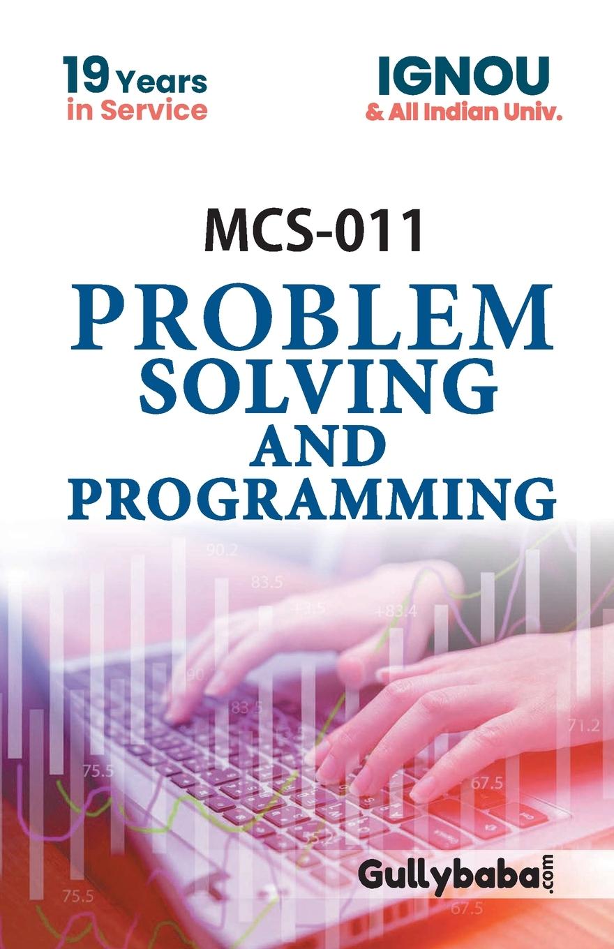 Knjiga MCS-011 Problem Solving And Programming S. Roy