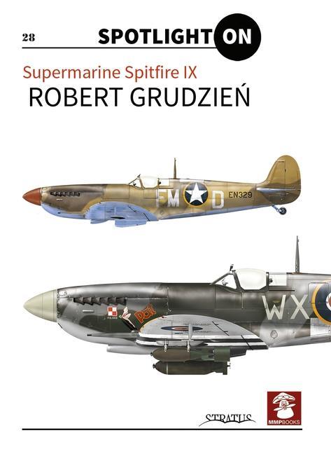 Book Supermarine Spitfire IX Vol. 1 Robert Grudzie&324;