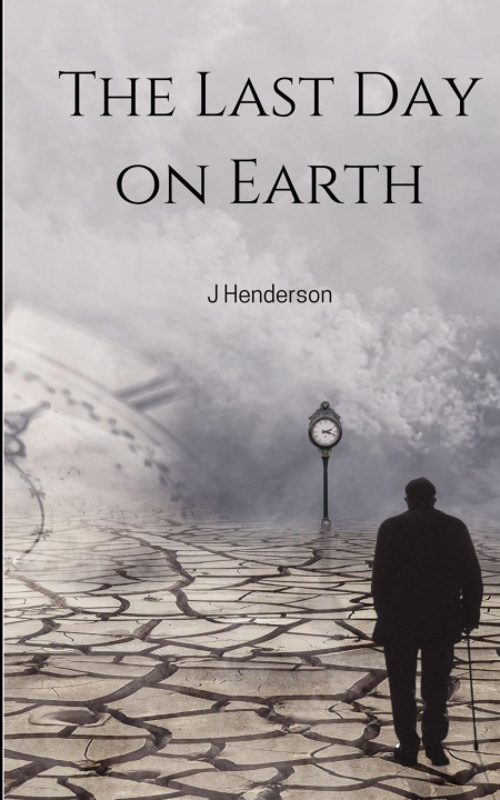 Buch The Last Day on Earth J Henderson