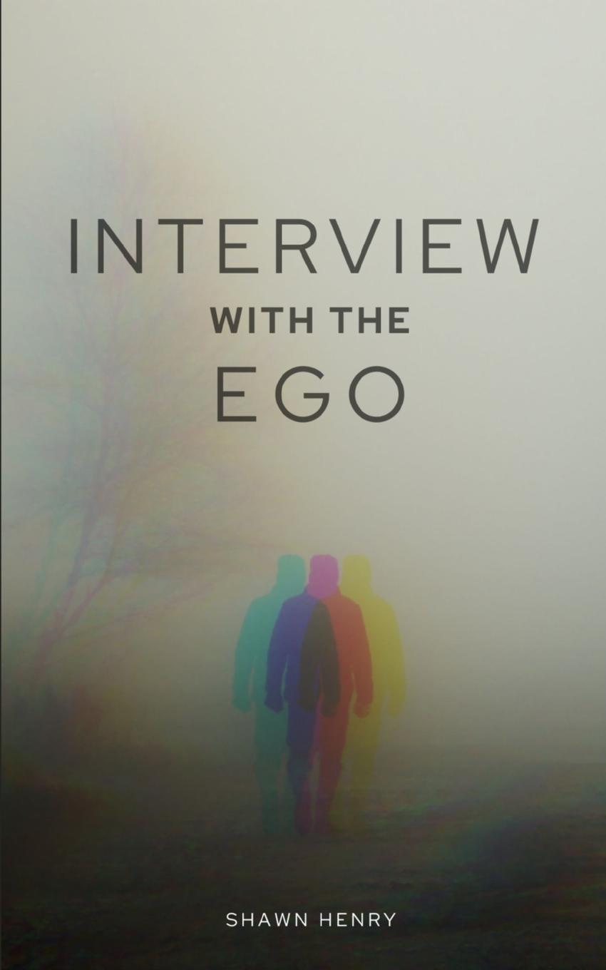 Knjiga Interview With The Ego Shawn Henry