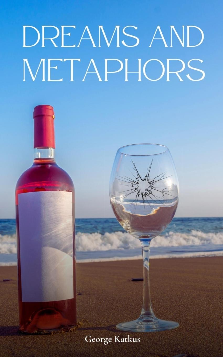 Книга Dreams and Metaphors George Katkus