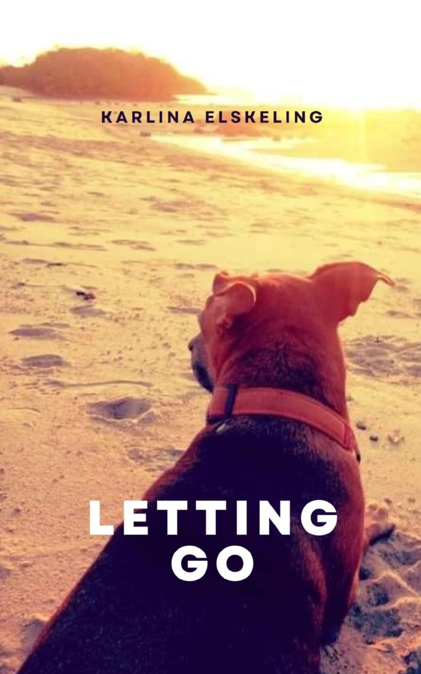 Knjiga Letting Go Karlina Elskeling