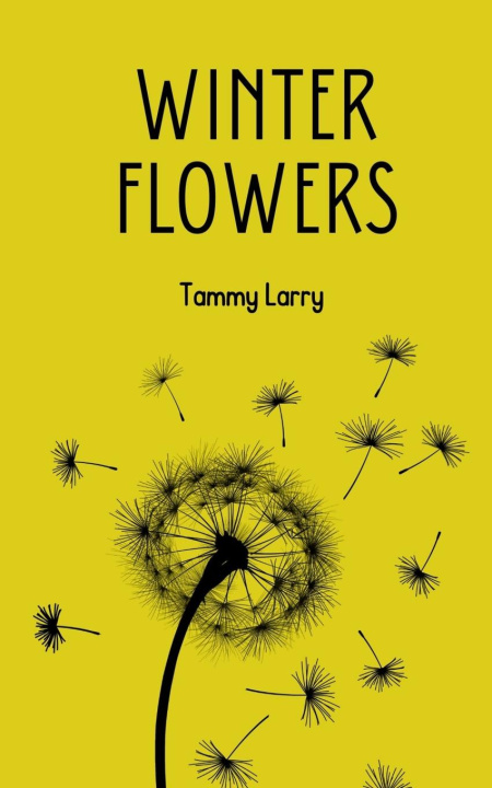 Knjiga Winter Flowers Tammy Larry