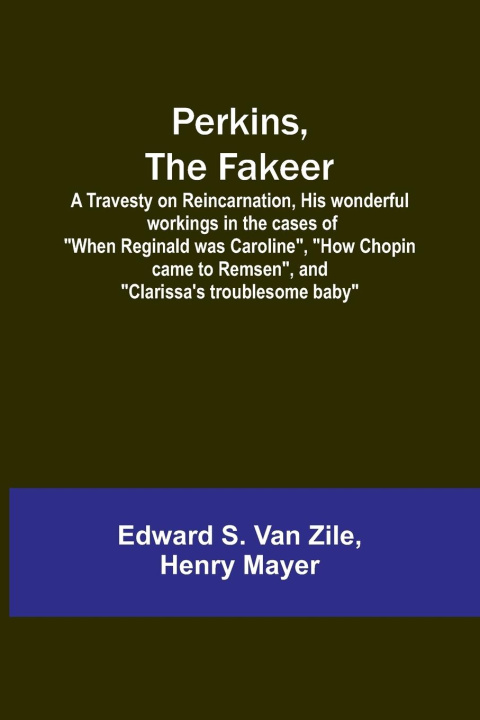 Boek Perkins, the Fakeer Henry Mayer