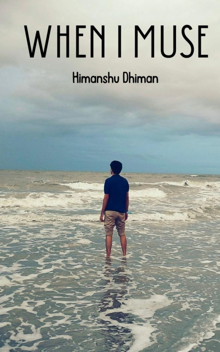 Knjiga When I Muse Himanshu Dhiman