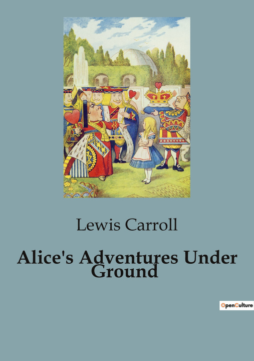Книга Alice's Adventures Under Ground CARROLL