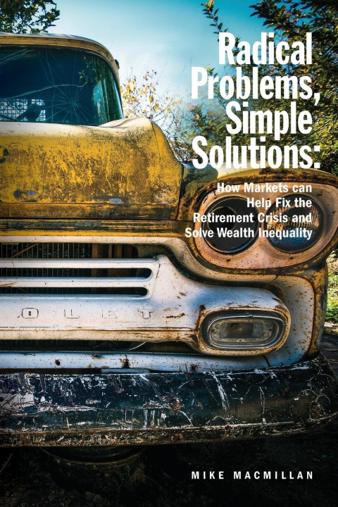 Knjiga Radical Problems, Simple Solutions Mike MacMillan