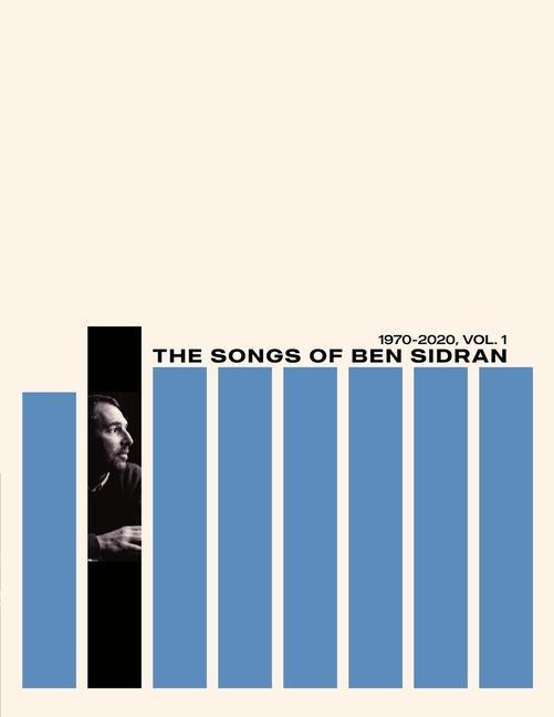 Buch The Songs of Ben Sidran 1970-2020, Vol. 1 Ben Sidran