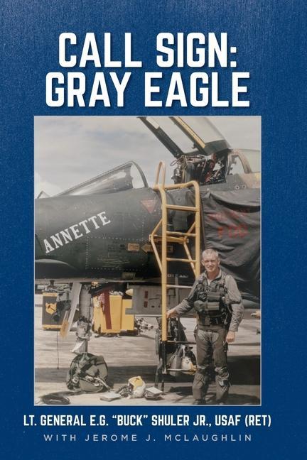 Knjiga Call Sign: Gray Eagle Jerome J. McLaughlin
