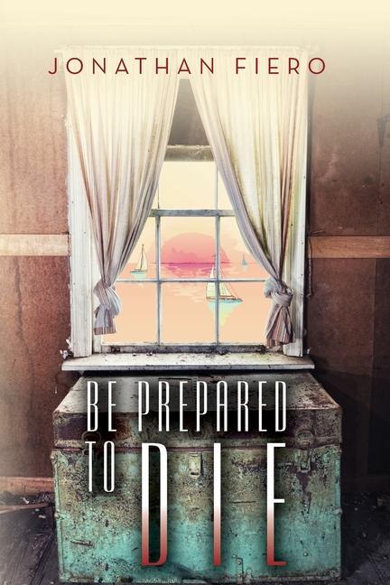 Buch Be Prepared to Die Jonathan Fiero