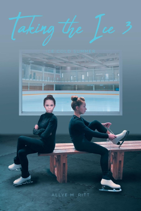 Buch Taking the Ice 3 Allye M. Ritt