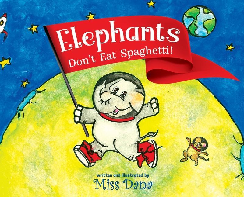 Buch Elephants Don't Eat Spaghetti Miss Dana