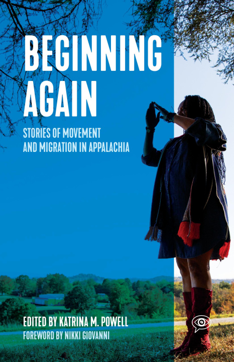 Buch Resettled: Beginning (Again) in Appalachia Katrina M. Powell