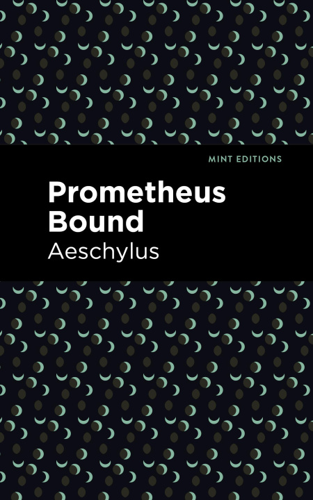 Knjiga Prometheus Bound Mint Editions