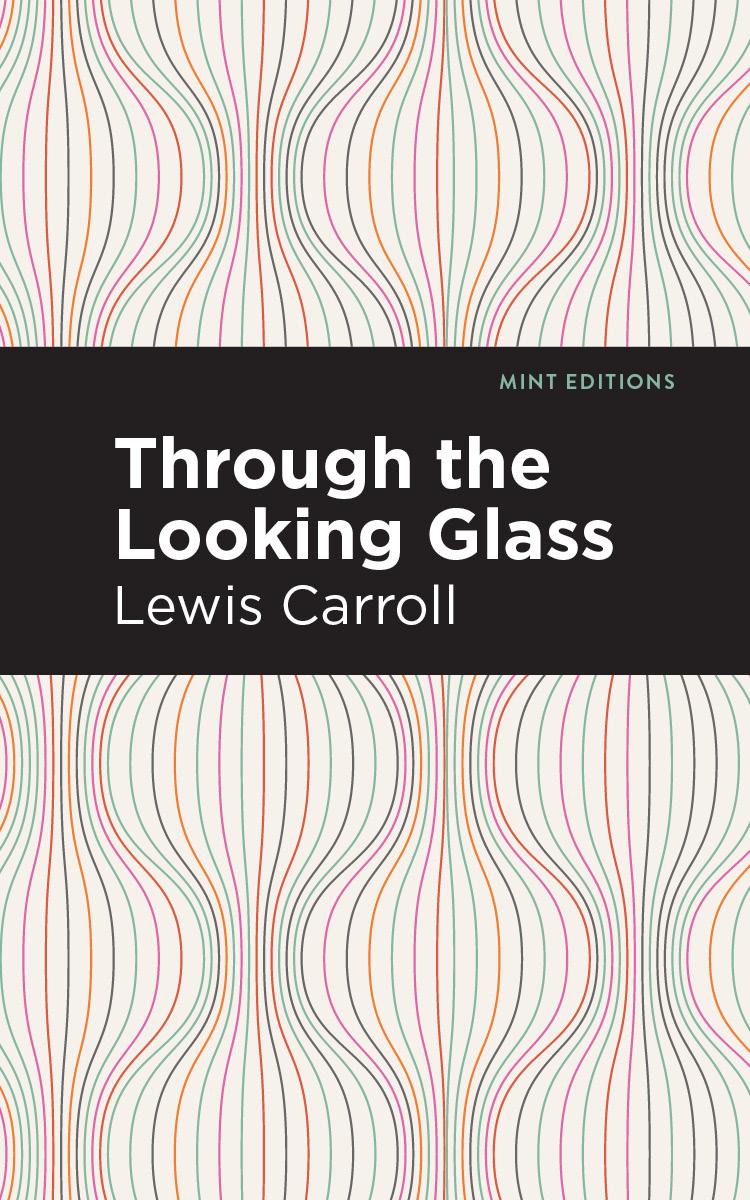 Knjiga Through the Looking Glass Mint Editions