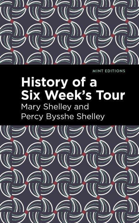 Knjiga History of a Six Weeks' Tour Percy Bysshe Shelley