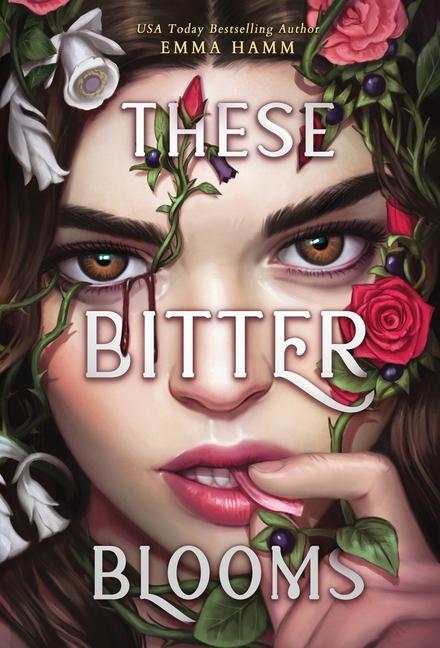 Книга These Bitter Blooms Emma Hamm