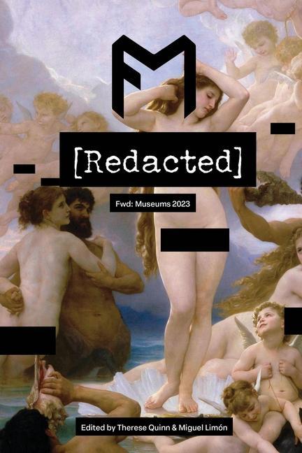 Kniha Fwd Museums - Redacted: Redacted: Museums Miguel Limon