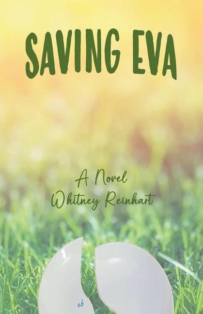 Knjiga Saving Eva Whitney Reinhart
