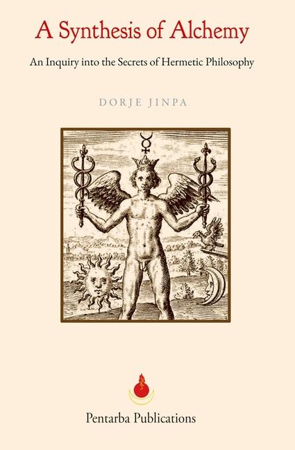 Kniha A Synthesis of Alchemy: An Enquiry into the Secrets of Hermetic Philosophy 