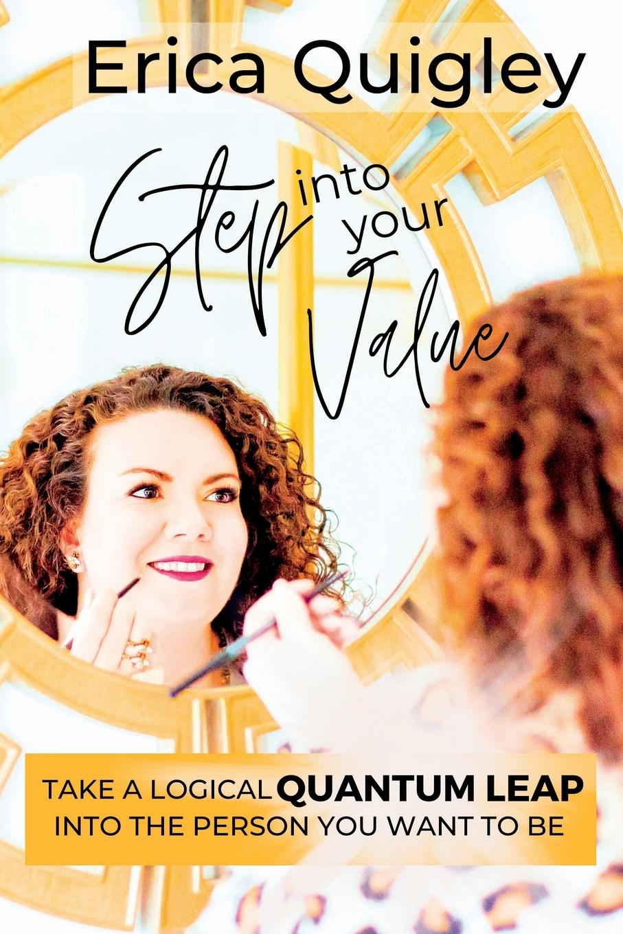 Knjiga Step Into Your Value Erica Quigley
