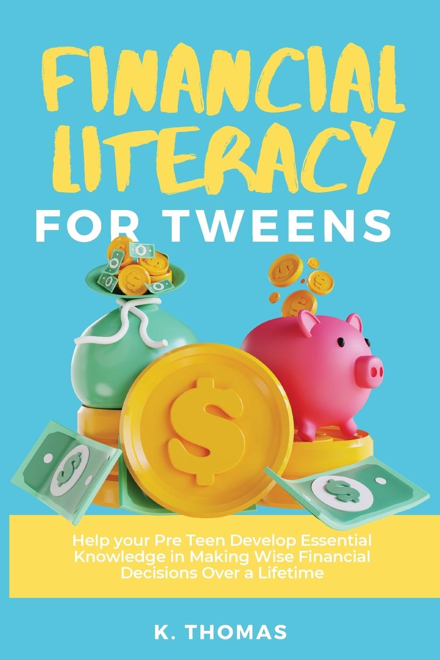 Könyv Financial Literacy for Tweens 