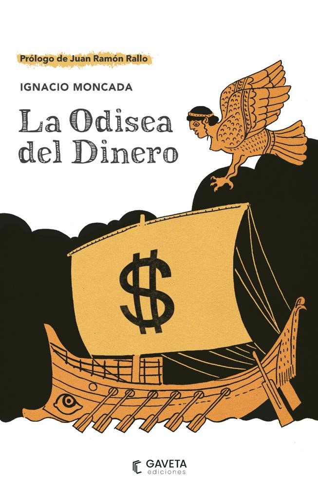 Книга La odisea del dinero IGNACIO MONCADA