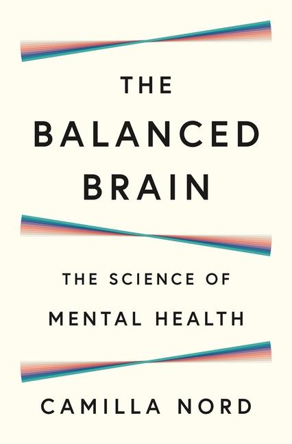 Kniha The Balanced Brain – The Science of Mental Health Camilla Nord